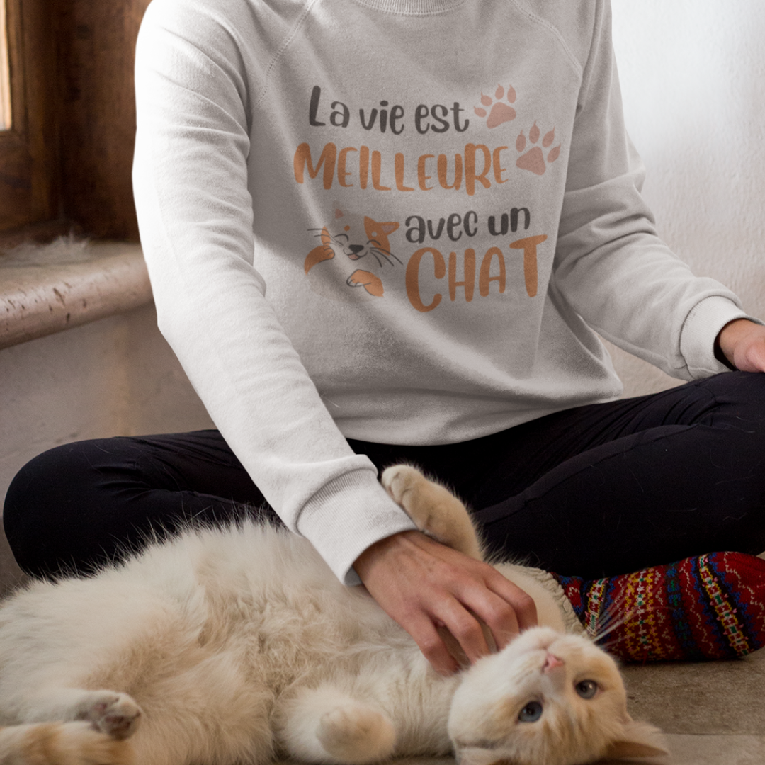 La vie est meilleure avec un chat - Sweatshirt