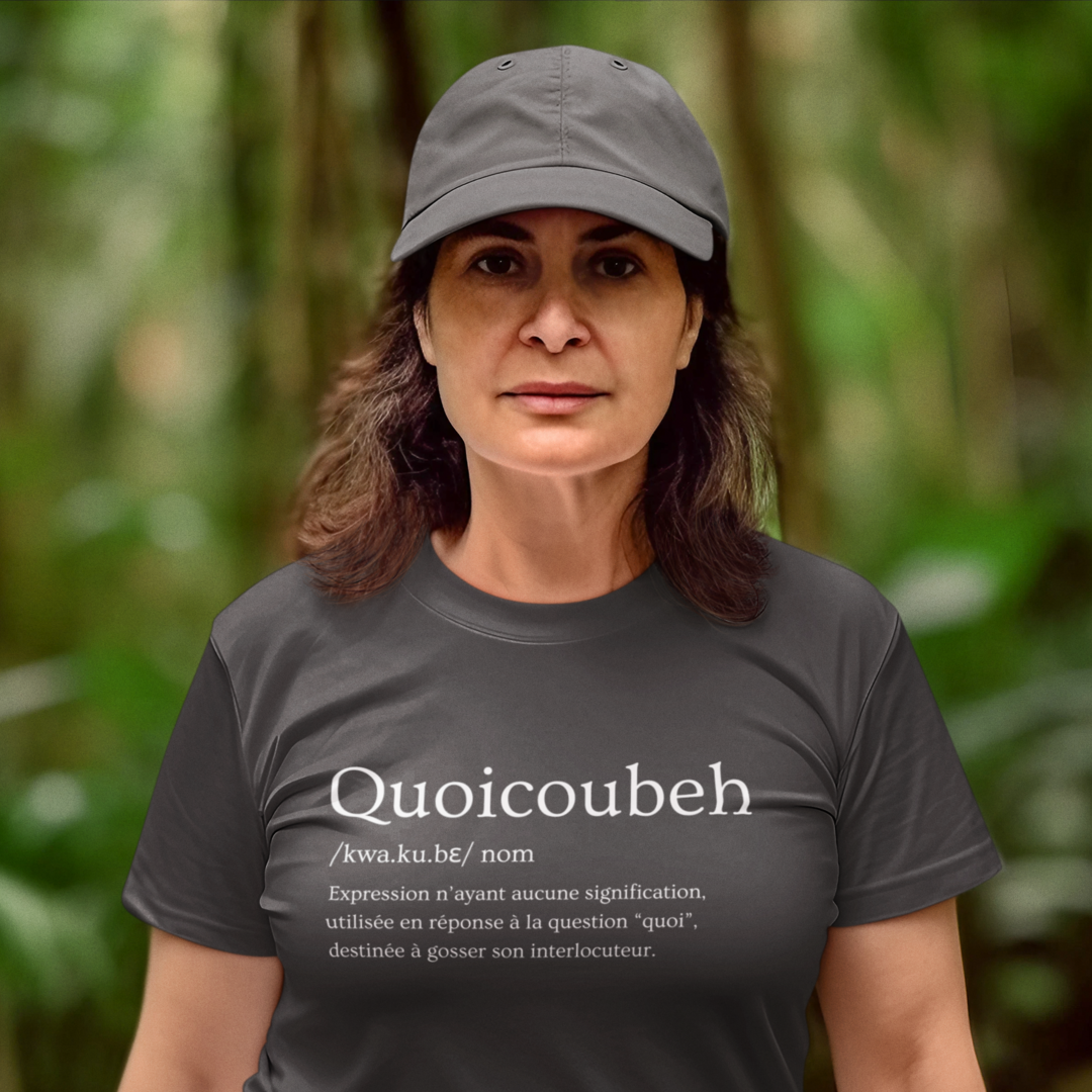 Quoicoubeh définition - T-shirt