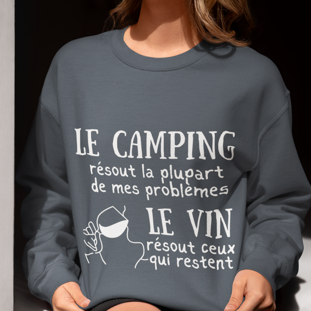 Avec le camping et du vin, il n'y a plus de problème ! - Sweatshirt