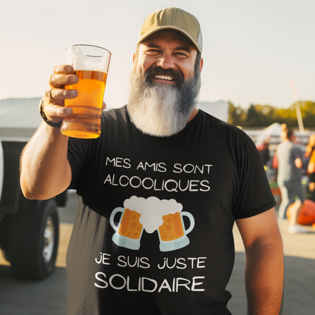 Mes amis sont alcooliques. Je suis juste solidaire - T-shirt