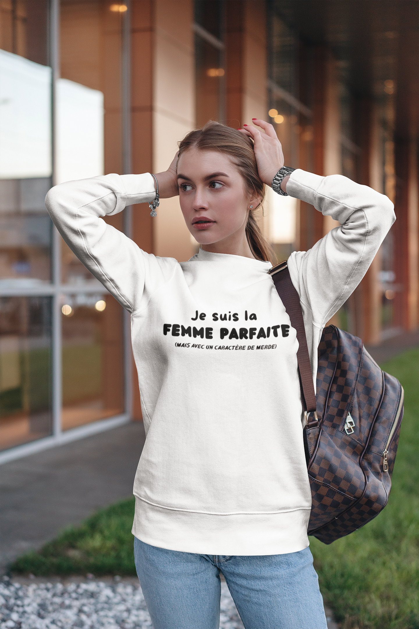 Mon caractère est parfait ! Sweatshirt